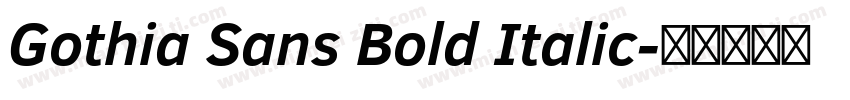 Gothia Sans Bold Italic字体转换